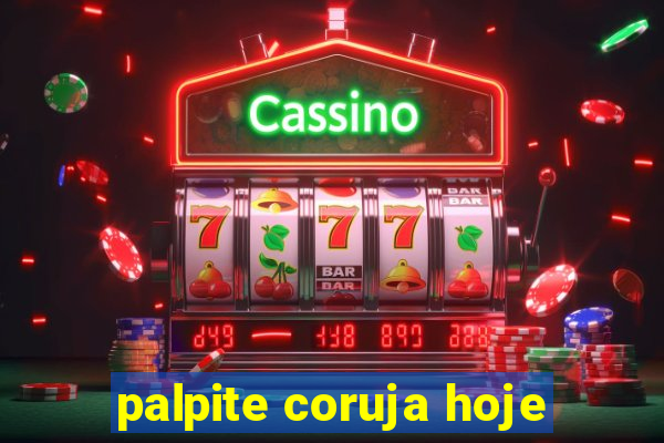 palpite coruja hoje