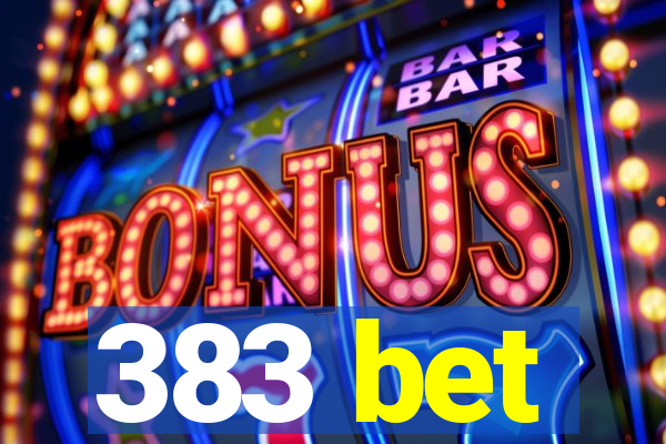 383 bet