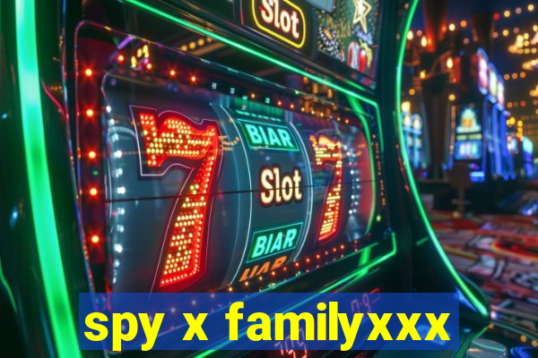spy x familyxxx