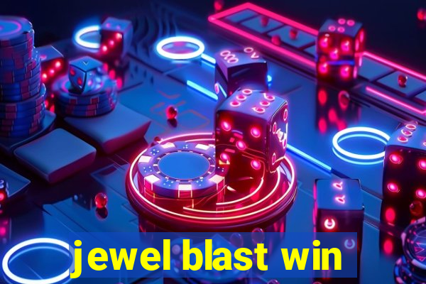 jewel blast win