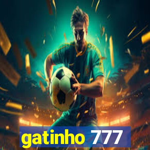 gatinho 777