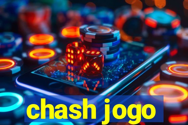 chash jogo