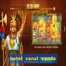hotel canal venda nova do imigrante
