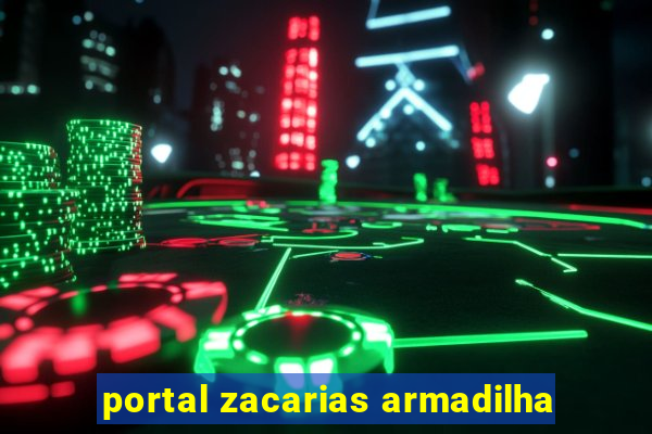 portal zacarias armadilha
