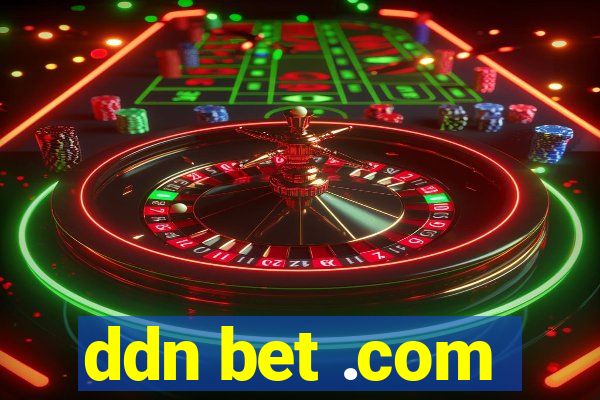 ddn bet .com