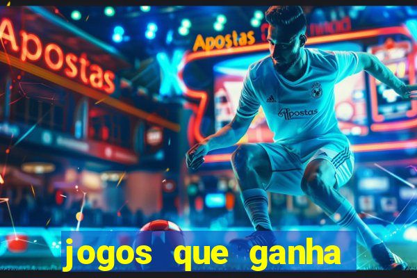 jogos que ganha dinheiro de verdade sem deposito
