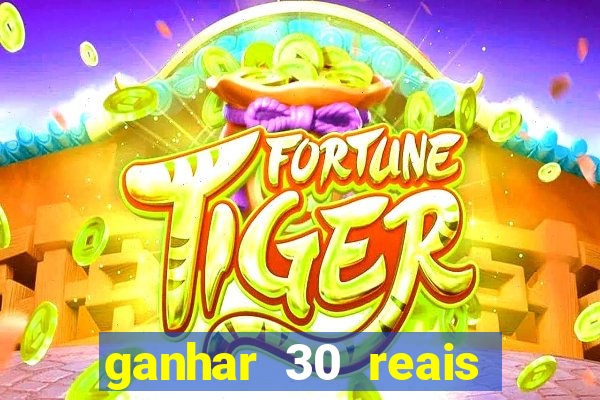 ganhar 30 reais agora no pix