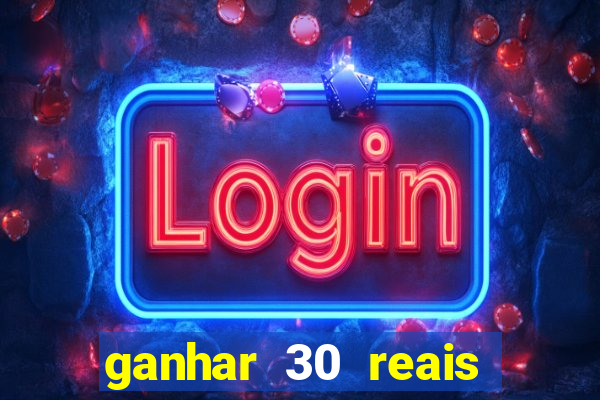 ganhar 30 reais agora no pix