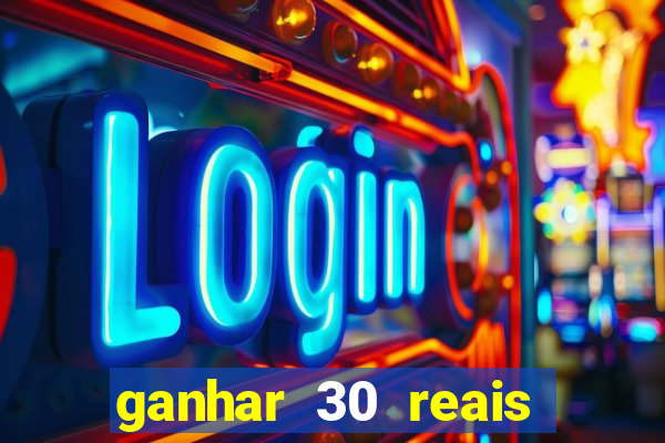 ganhar 30 reais agora no pix