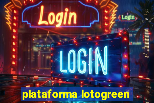 plataforma lotogreen