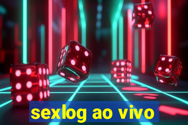 sexlog ao vivo