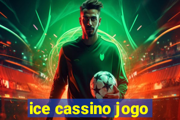 ice cassino jogo