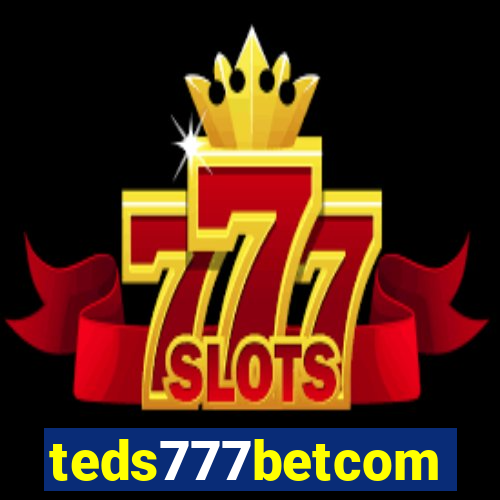 teds777betcom