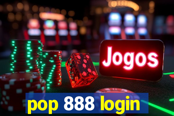 pop 888 login