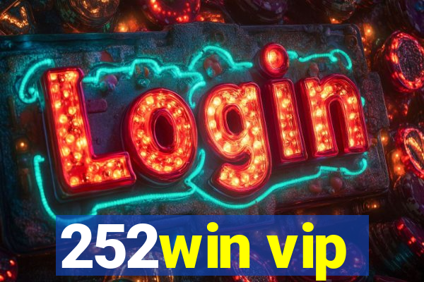 252win vip