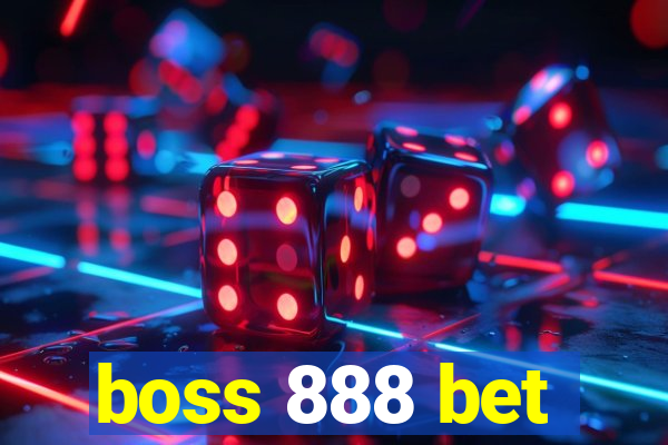 boss 888 bet