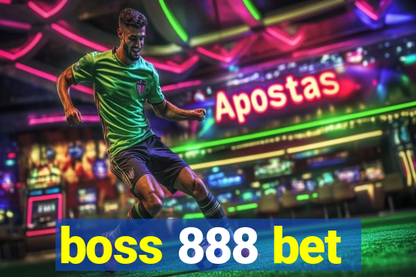 boss 888 bet