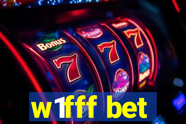 w1fff bet