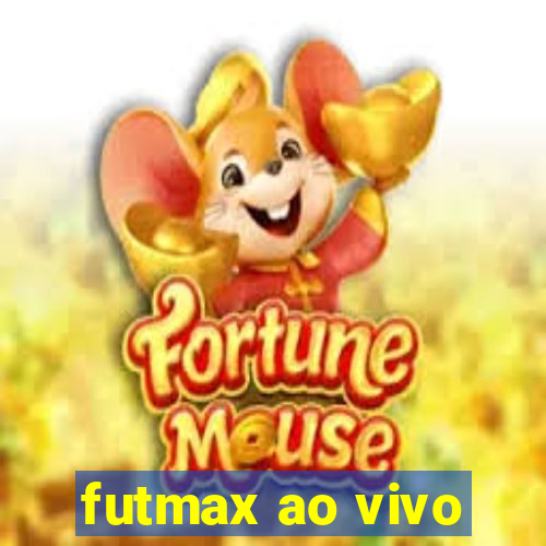 futmax ao vivo