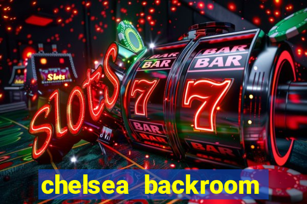 chelsea backroom casting couch