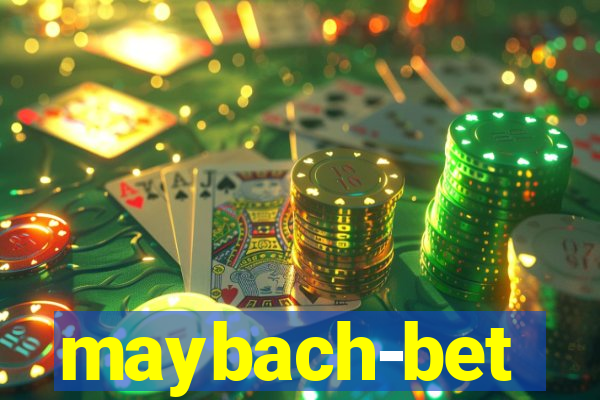 maybach-bet