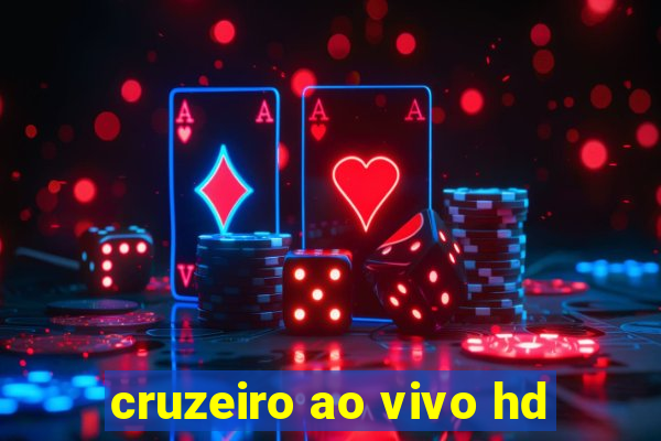 cruzeiro ao vivo hd