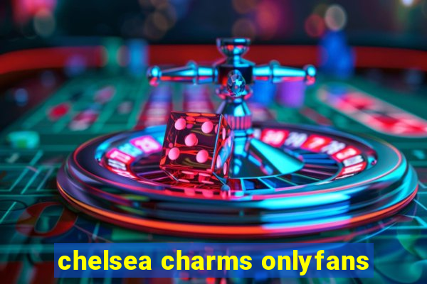 chelsea charms onlyfans