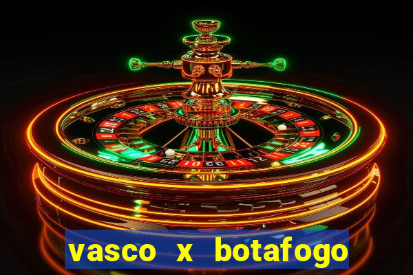 vasco x botafogo ao vivo futemax