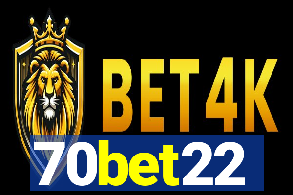 70bet22