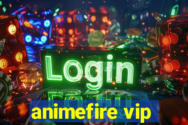 animefire vip