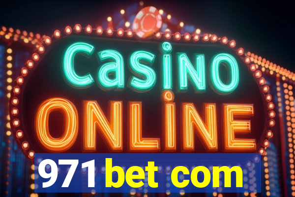 971 bet com