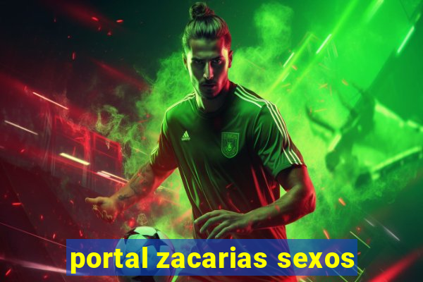portal zacarias sexos