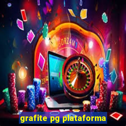 grafite pg plataforma
