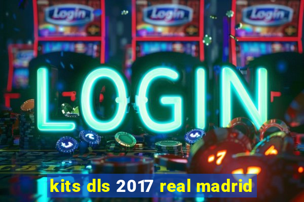 kits dls 2017 real madrid