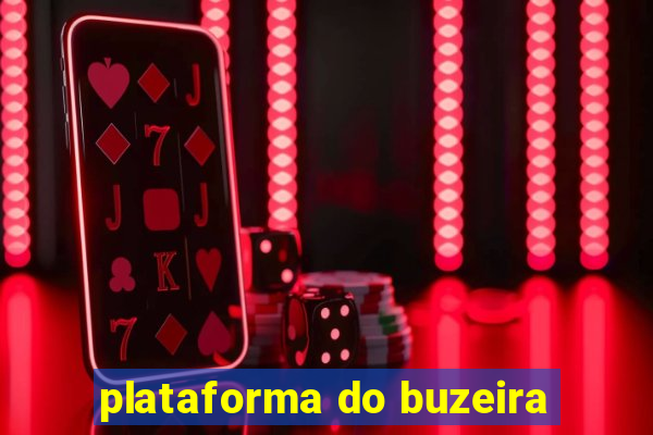 plataforma do buzeira