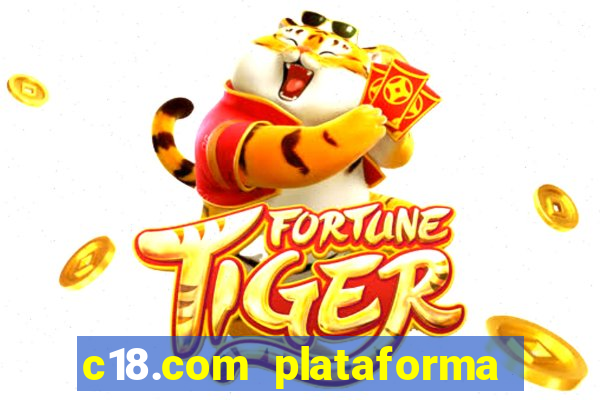 c18.com plataforma de jogos