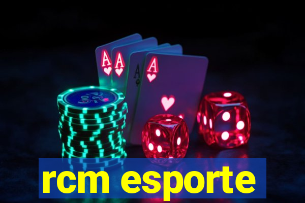 rcm esporte
