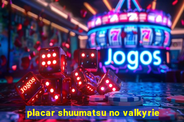 placar shuumatsu no valkyrie