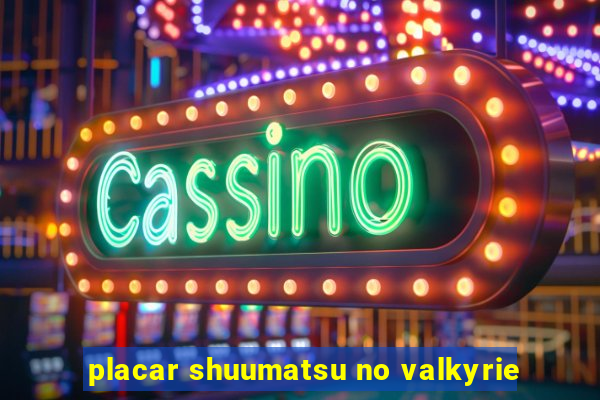 placar shuumatsu no valkyrie