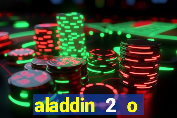 aladdin 2 o retorno de jafar filme completo dublado