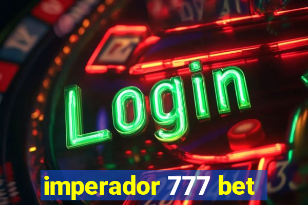 imperador 777 bet