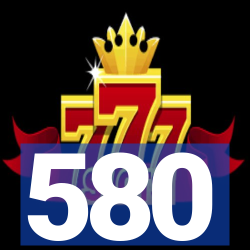 580