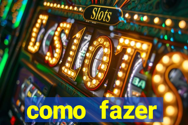 como fazer masturbador caseiro