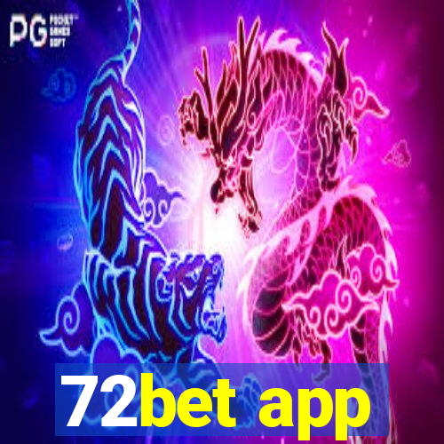 72bet app