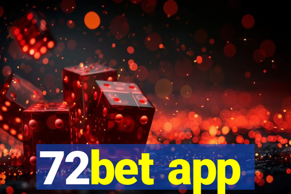 72bet app