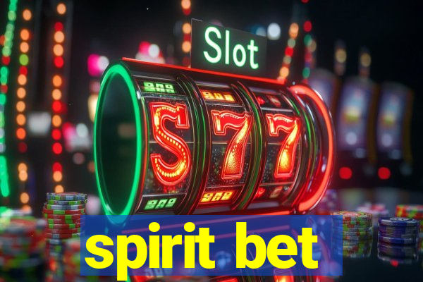 spirit bet
