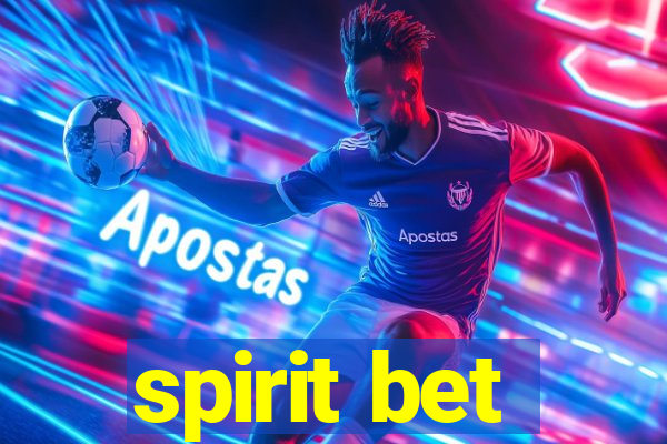 spirit bet
