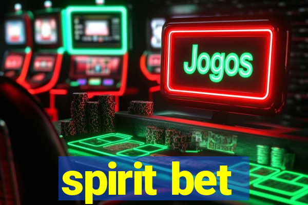 spirit bet
