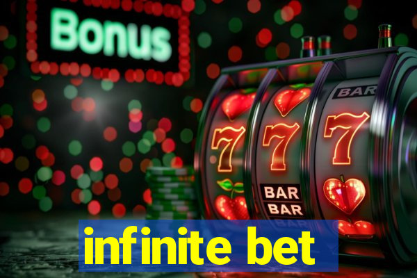 infinite bet