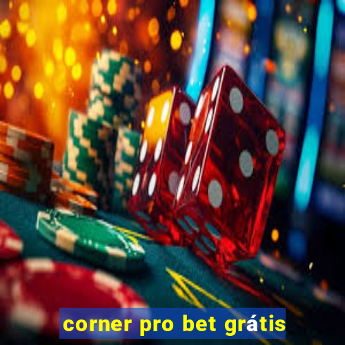 corner pro bet grátis